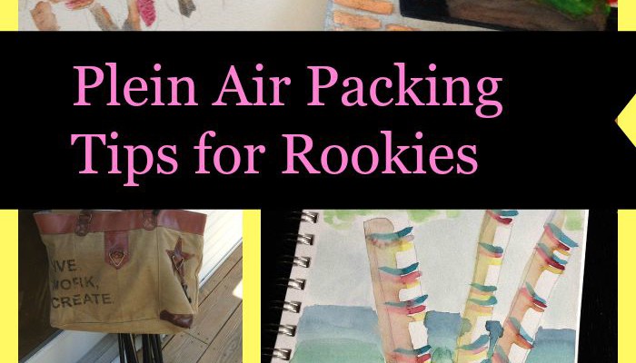 Plein Air Painting: Packing Tips for Rookies