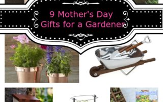 9 Mother’s Day Gift Ideas for the Gardener